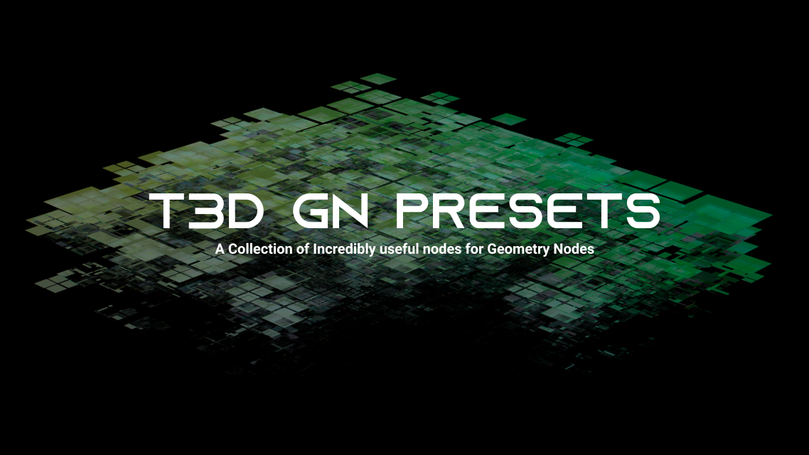 T3D-GN-Presets