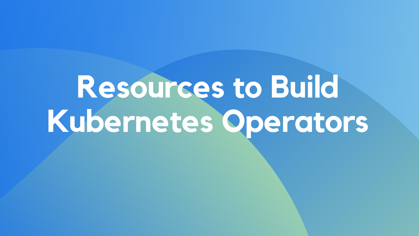 awesome-kubernetes-operator-resources