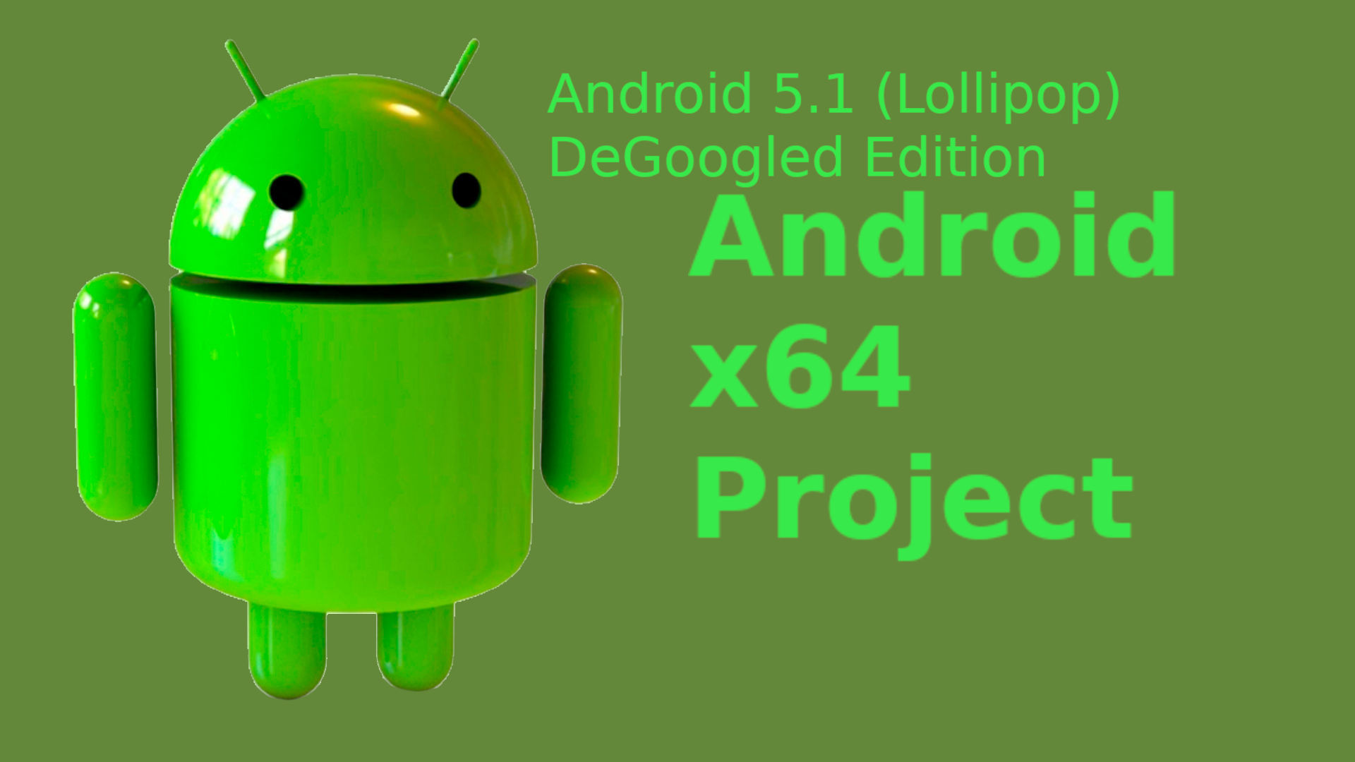 Android-x64_Android5.1_DeGoogled_Edition