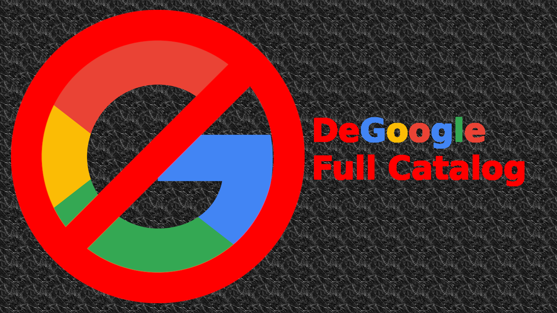 DeGoogle-your-life-Full-catalogue