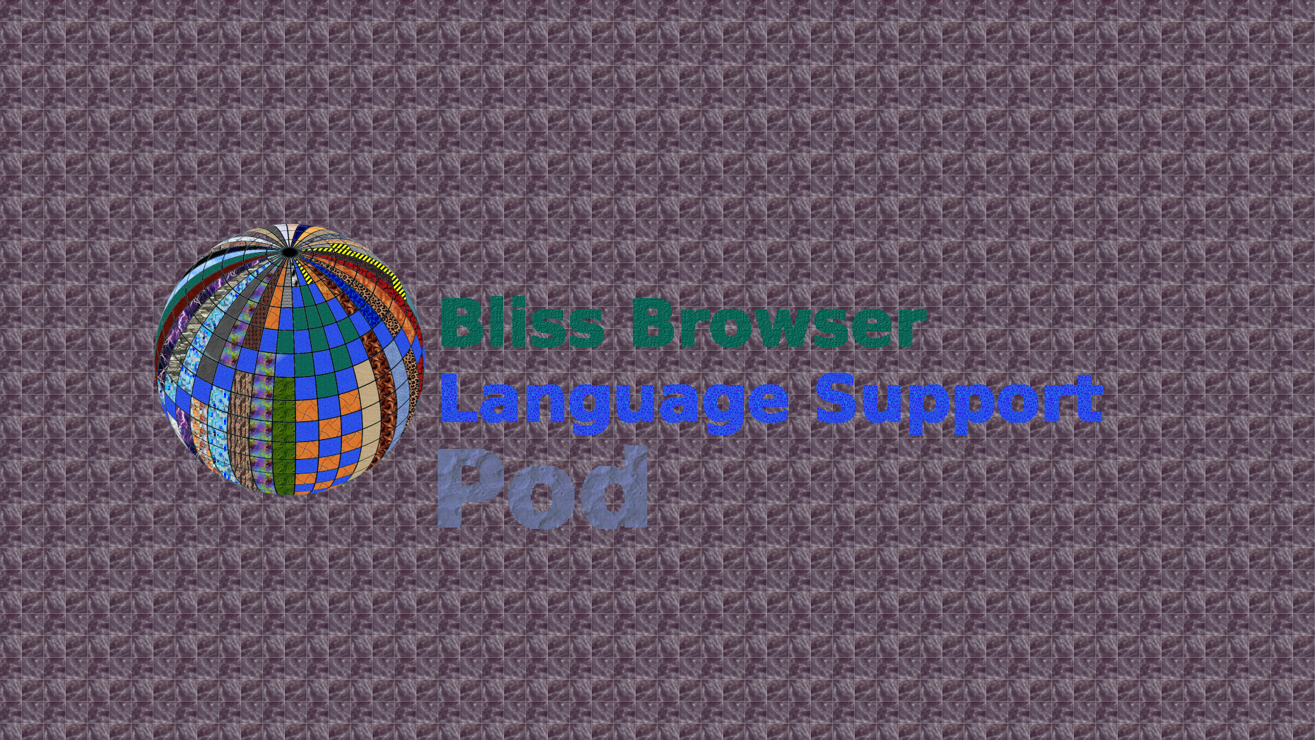 Bliss_Browser_Pod