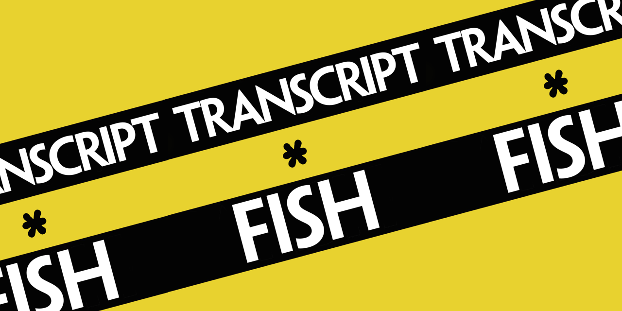 transcript.fish