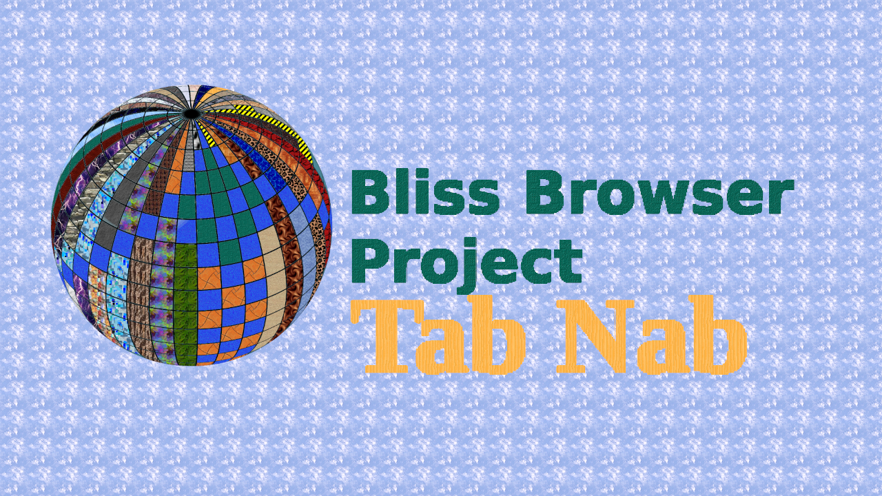 Bliss_Browser_TabNab