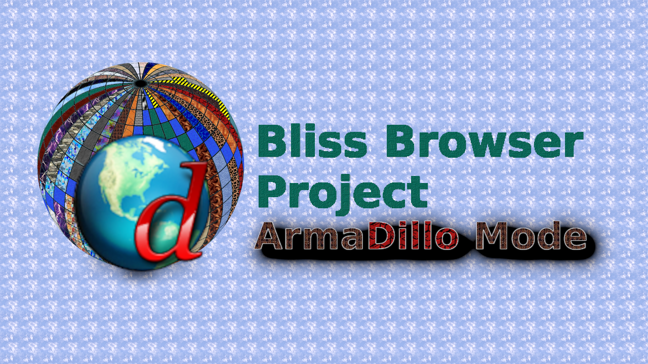 Bliss-Browser_ArmaDillo_Mode