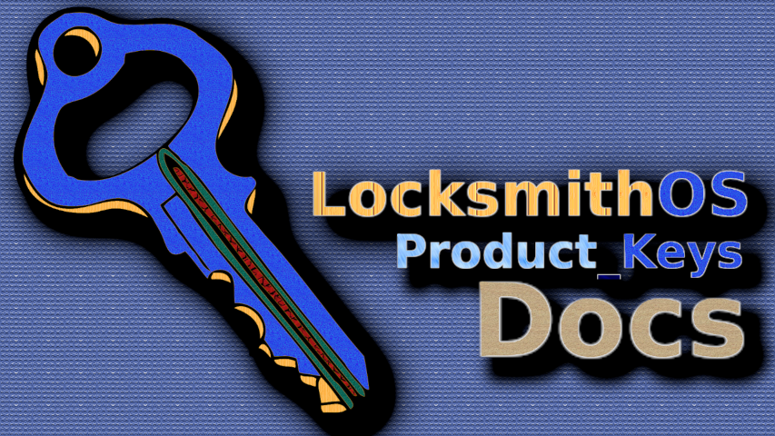 LocksmithOS_ProductKeys_Docs