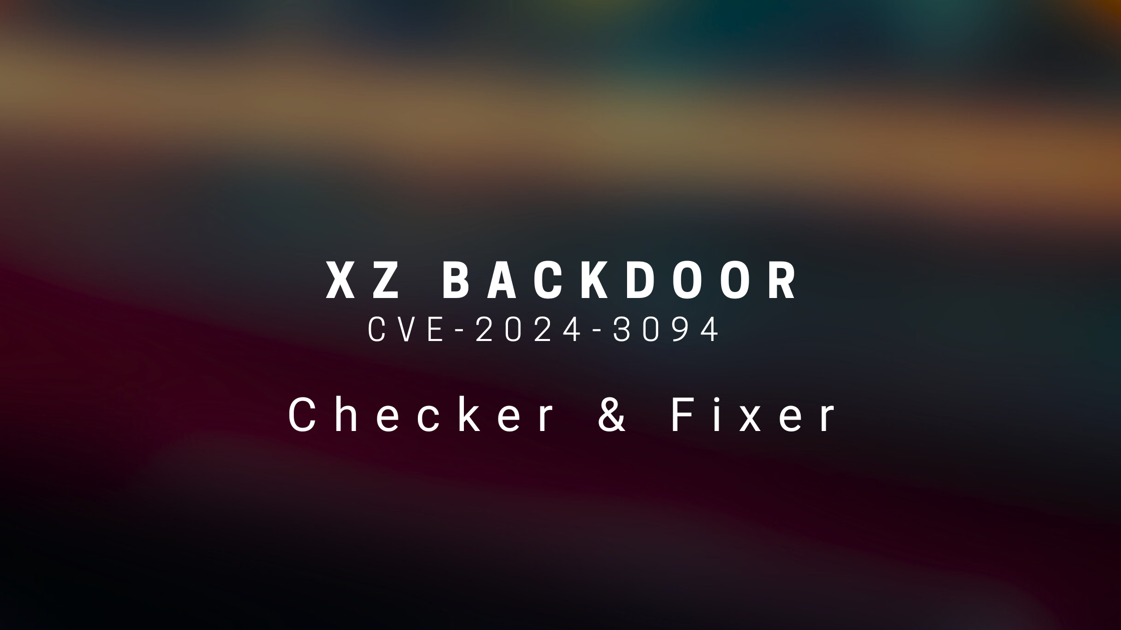 CVE-2024-3094-Vulnerability-Checker-Fixer