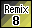 Remix 8