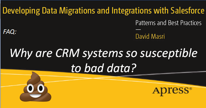 FAQ: Why are CRM systems so susceptible to bad data?