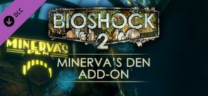 BioShock 2: Minerva’s Den