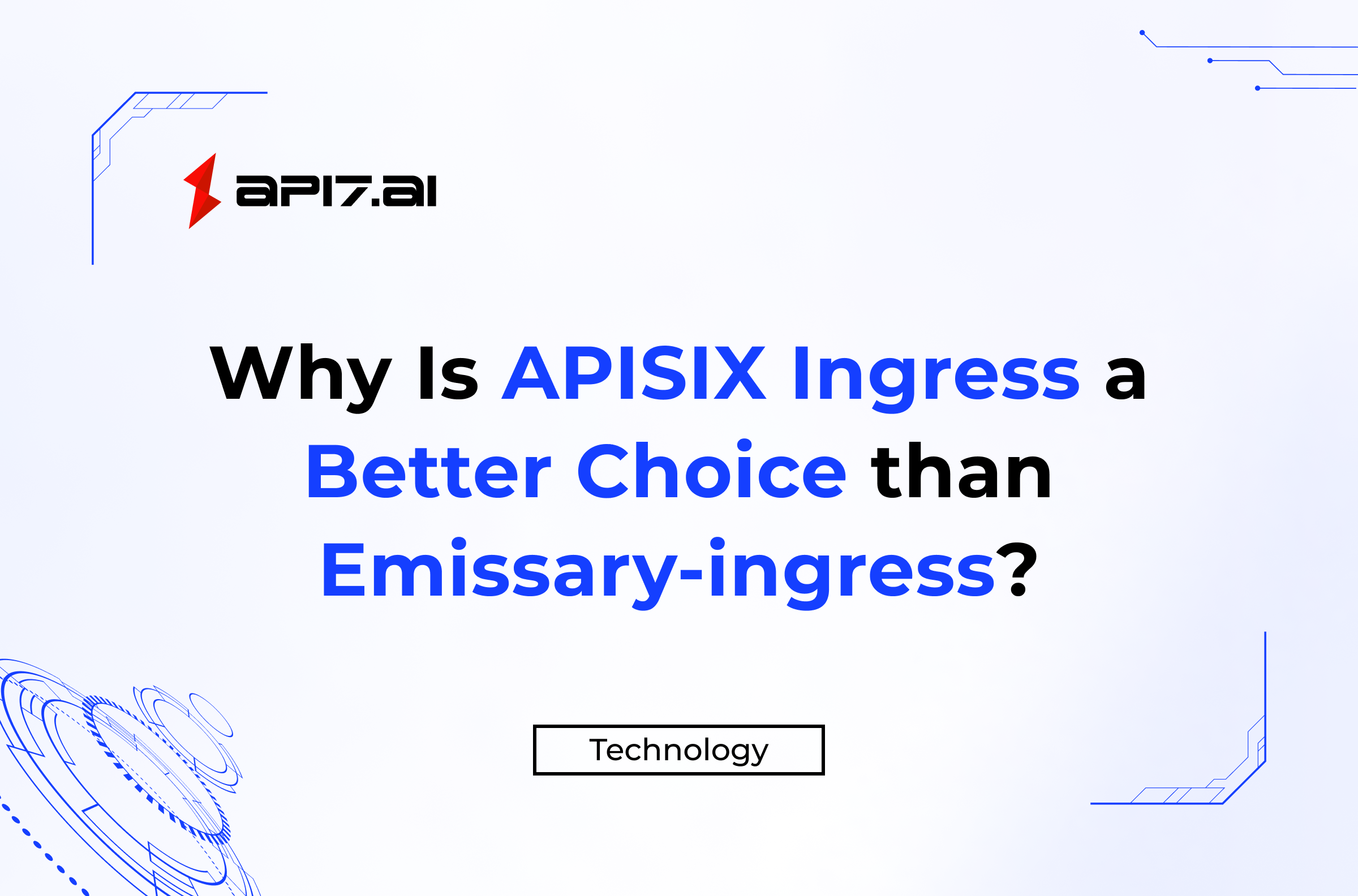 Why Is APISIX Ingress Controller a Better Choice than Emissary-ingress?