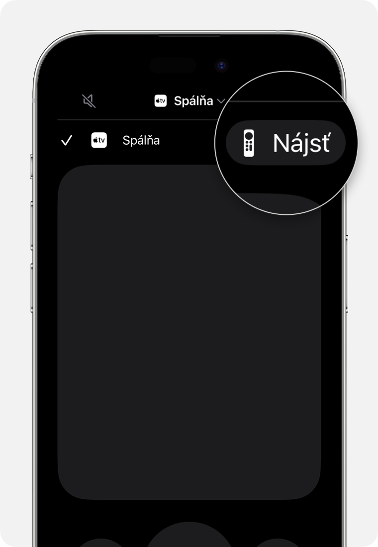 Tlačidlo Nájsť na ovládači Apple TV Remote so systémom iOS zobrazené vedľa pridruženého zariadenia