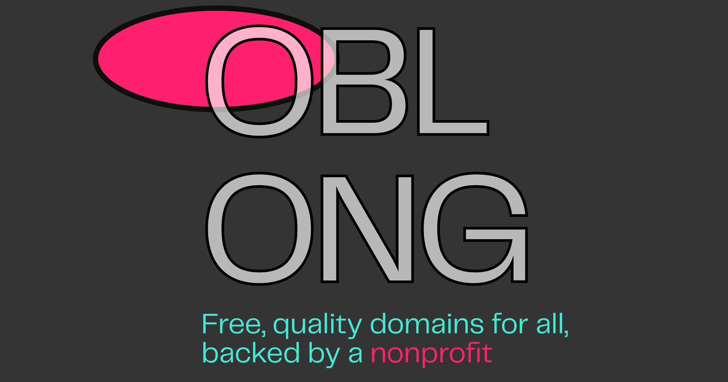 Obl.ong: Free, quality domains for all, backed by a nonprofit.