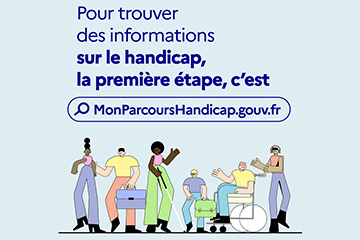 Mon Parcours Handicap : une nouvelle campagne d’information et de communication 