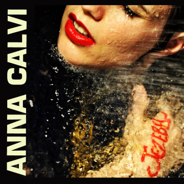 Anna Calvi - Jezebel / Moulinette