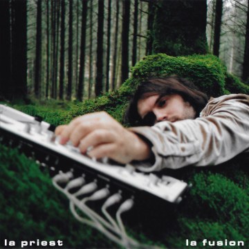 LA Priest - La Fusion