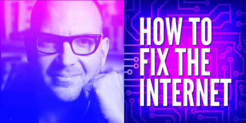 How to Fix The Internet - Cory Doctorow - Fighting Enshittification