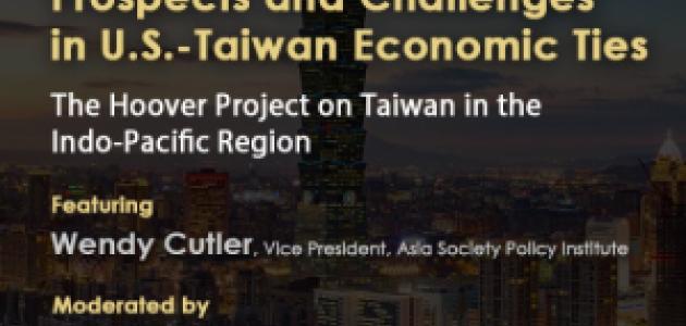 Image for Talking about Trade: Prospects and Challenges in U.S.-Taiwan Economic Ties