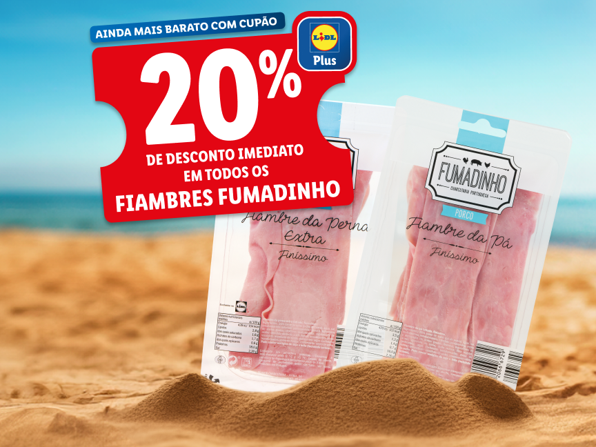 20% desconto em todos os Fiambres Fumadinho