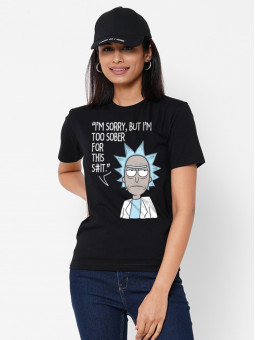 I'm Too Sober For This - Rick And Morty Official T-shirt