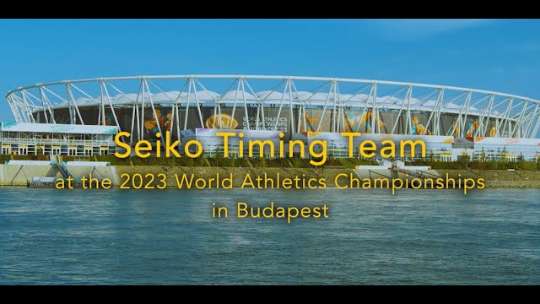 Documentary of SEIKO TIMING TEAM（ブダペスト編）