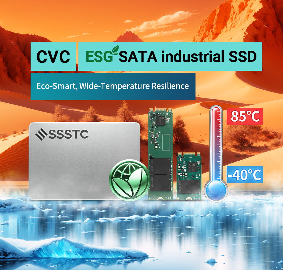 SSSTC Unveils ESG CVC Series SSD: Engineered for Exceptional Performance in Wide Temperatures from -40°C to 85°C