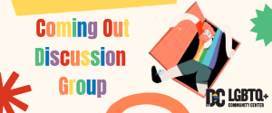 Coming Out Discussion Group - Virtual Meeting