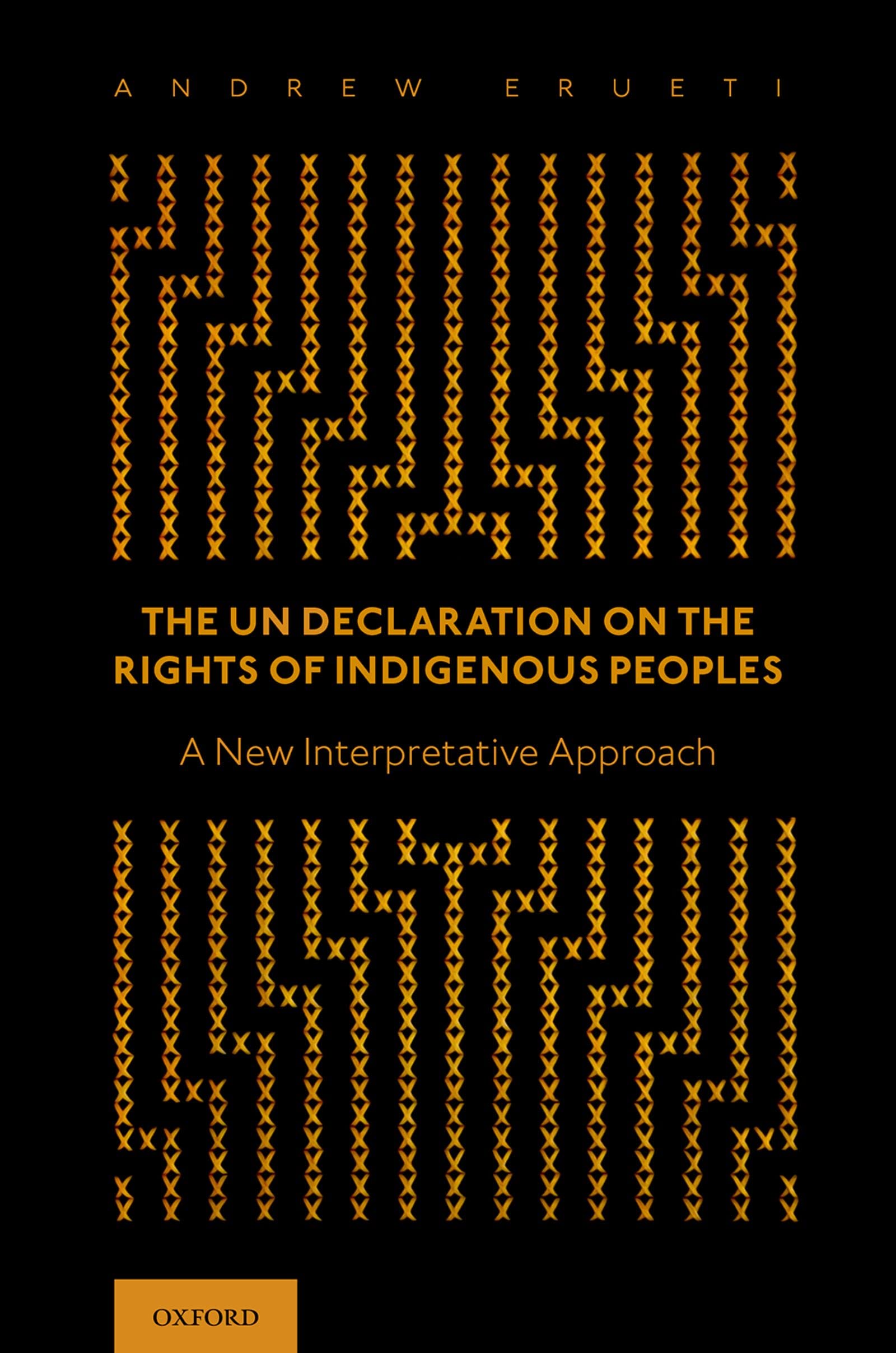 The UN Declaration on the Rights of Indigenous Peoples: A New Interpretative Approach